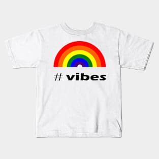 Rainbow vibes - hashtag. Kids T-Shirt